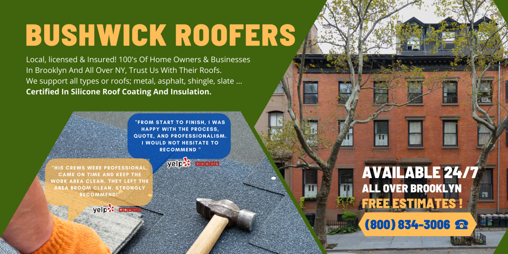Bushwick NY Roofers
Roofing Contractors Bushwick NY